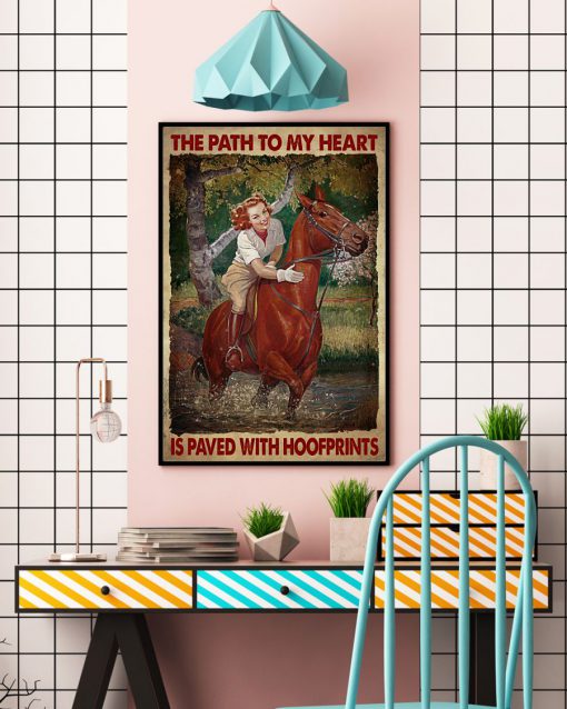 The Path To My Heart Is Paved With Hoofprints Posterc
