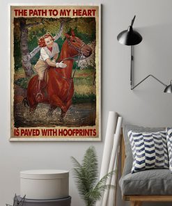 The Path To My Heart Is Paved With Hoofprints Posterz