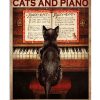 Time Spent With Cats And Piano Is Never Wasted Poster