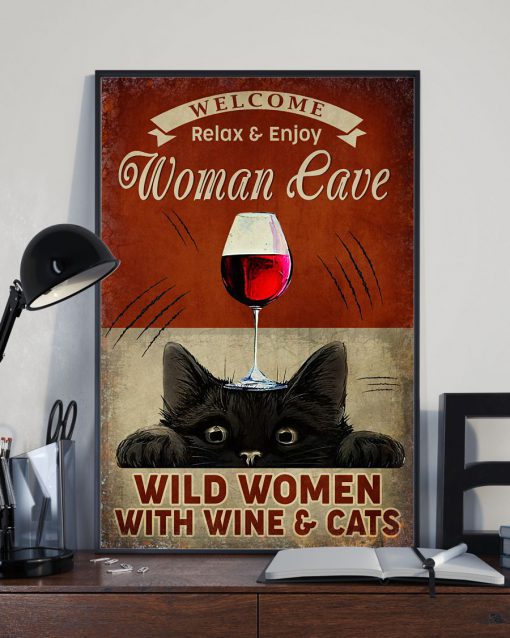 Welcome Relax & Enjoy Woman Cave Wild Women With Wine & Cats Poster x