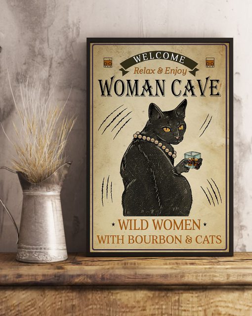 Welcome Woman Cave Wild Women With Bourbon And Cat Posterx