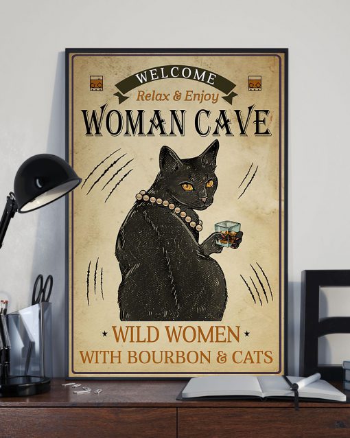 Welcome Woman Cave Wild Women With Bourbon And Cat Posterz