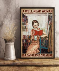 A Well Read Woman Is A Dangerous Creature Poster x