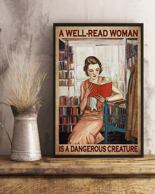 A Well Read Woman Is A Dangerous Creature Poster x