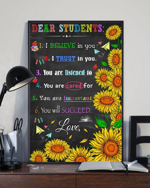 Dear Students I Believe In You I Trust In You Sunflower Teacher Posterz