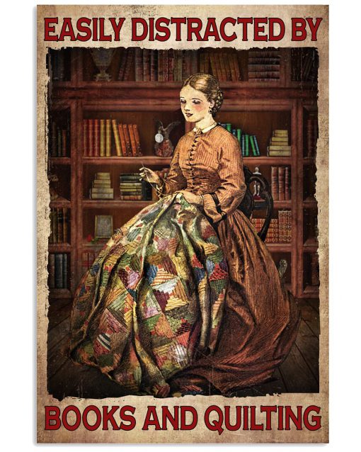 Easily Distracted By Books And Quilting Poster
