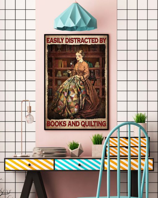 Easily Distracted By Books And Quilting Poster c