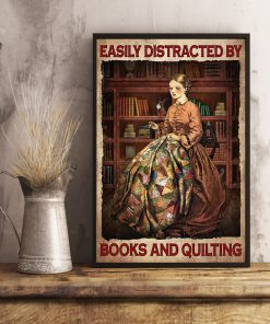 Easily Distracted By Books And Quilting Poster x