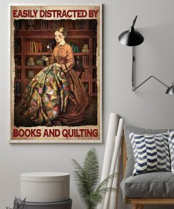 Easily Distracted By Books And Quilting Poster z