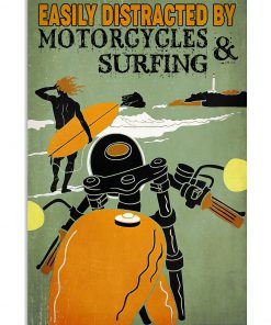 Easily Distracted By Motorcycles And Surfing Poster