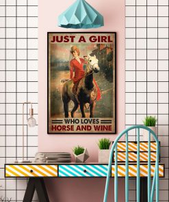 Just A Girl Who Loves Horse And Wine Posterv