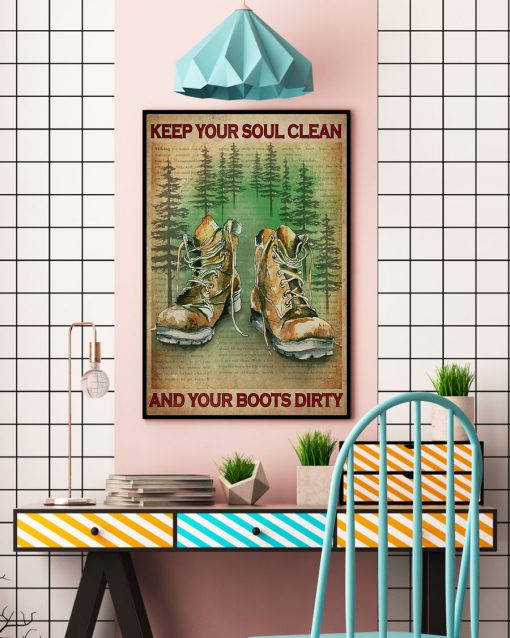 Keep Your Soul Clean And Your Boots Dirty Posterc