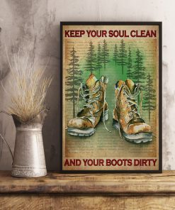Keep Your Soul Clean And Your Boots Dirty Posterx