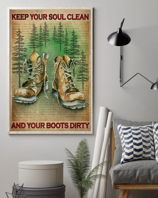 Keep Your Soul Clean And Your Boots Dirty Posterz