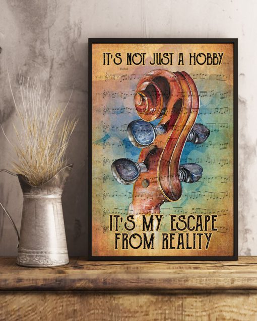 Music It's Not Just A Hobby It's My Escape From Reality Posterx