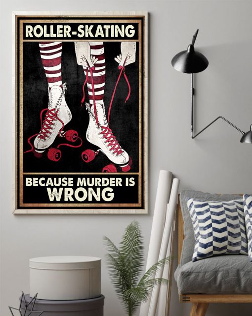 Roller-Skating Because Murder Is Wrong Poster z
