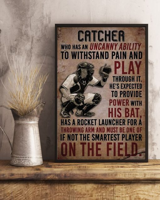 Baseball Catcher Who Has An Uncanny Ability To Withstand Pain And Play Through It Posterc
