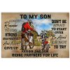Biker To My Son Always Remember To Stay Strong Stay Positive And Never Give Up Poster