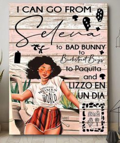 Black Girl I Can Go From Selena To Bad Bunny To Backstreet Boys To Paquita And Lizzo En Un Dia Posterc