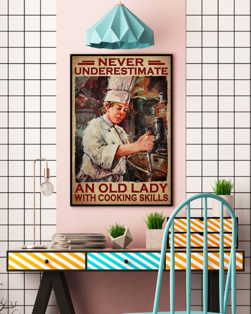 Chef Never Underestimate An Old Lady With Cooking Skills Posterc