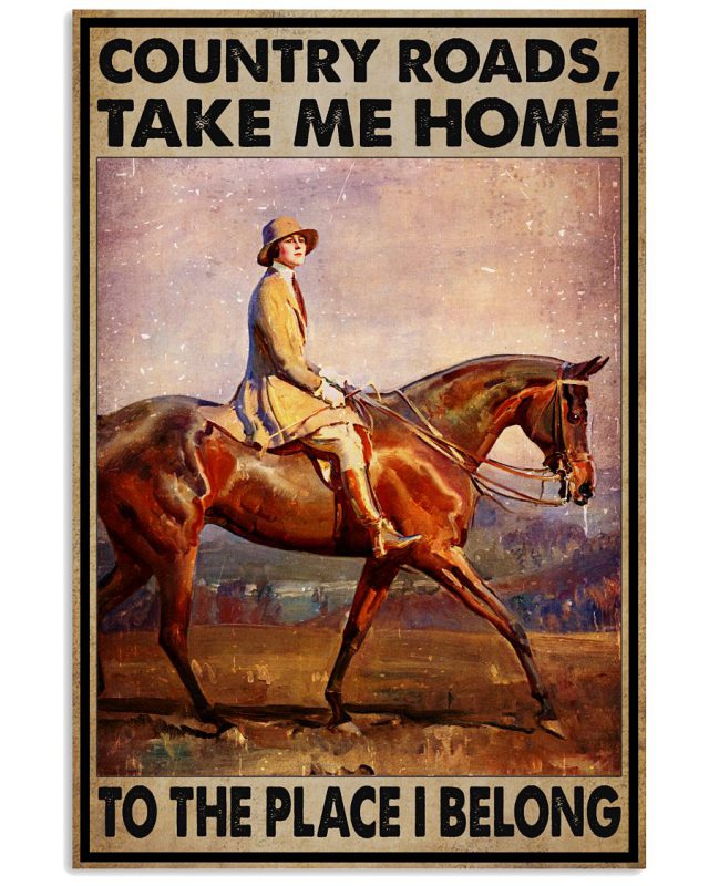 Country-Roads-Take-Me-Home-To-The-Place-I-Belong-Poster