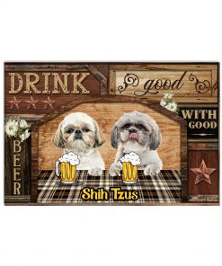 Drink With Good Shih Tzus Poster