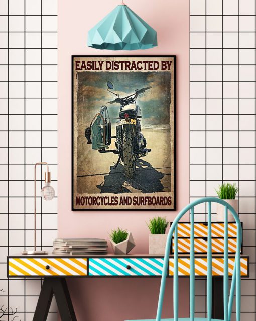 Easily Distracted By Motorcycles And Surfboards Posterc