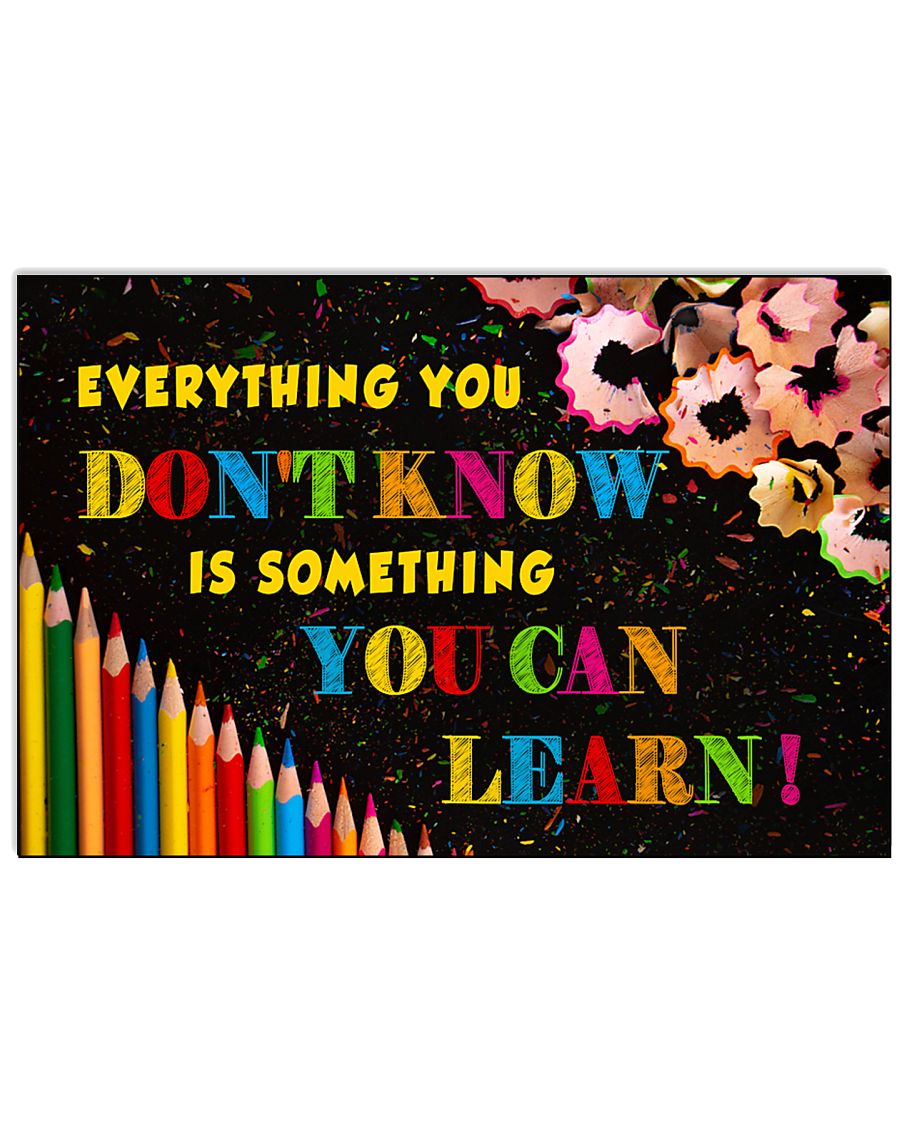 Everything You Don't Know Is Something You Can Learn Poster