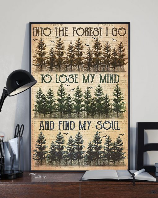Hiking Into The Forest To Lose My Mind And Find My Soul Posterz