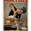 In A World Full Of Princesses Be A Baker Poster
