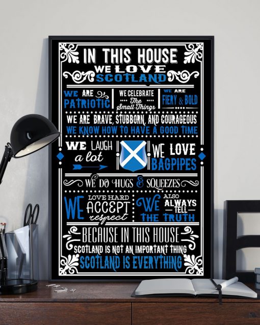 In This House We Love Scotland We Are Patriotic Posterz