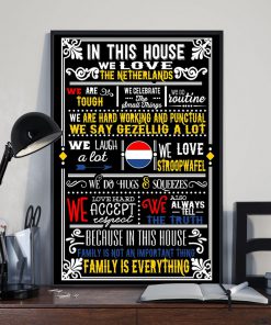 In This House We Love The Netherlands We Are Tough Posterz
