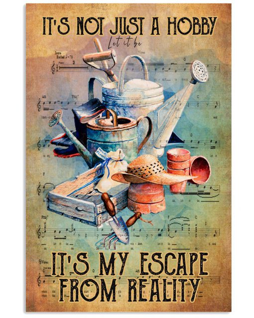 It's Not Just A Hobby It's My Escape From Reality Poster