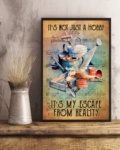 It's Not Just A Hobby It's My Escape From Reality Posterx