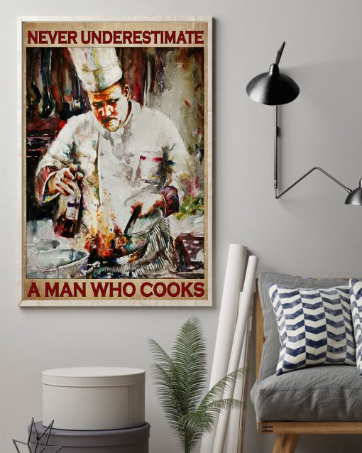 Never Underestimate A Man Who Cooks Posterz