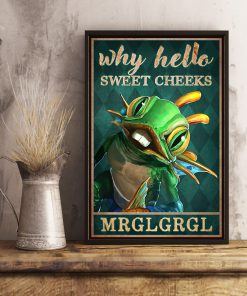 Why Hello Sweet Cheeks MRGLGRGL Posterc