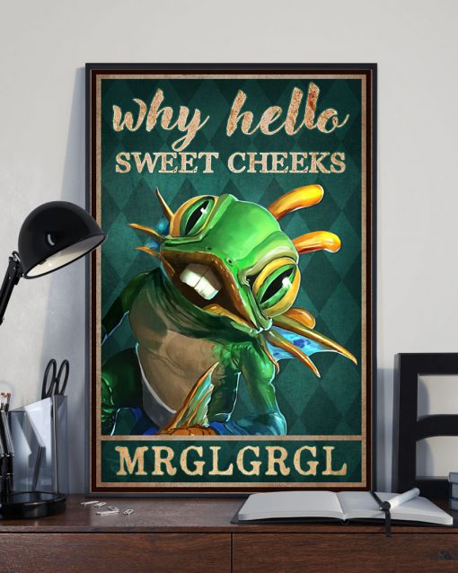Why Hello Sweet Cheeks MRGLGRGL Posterx