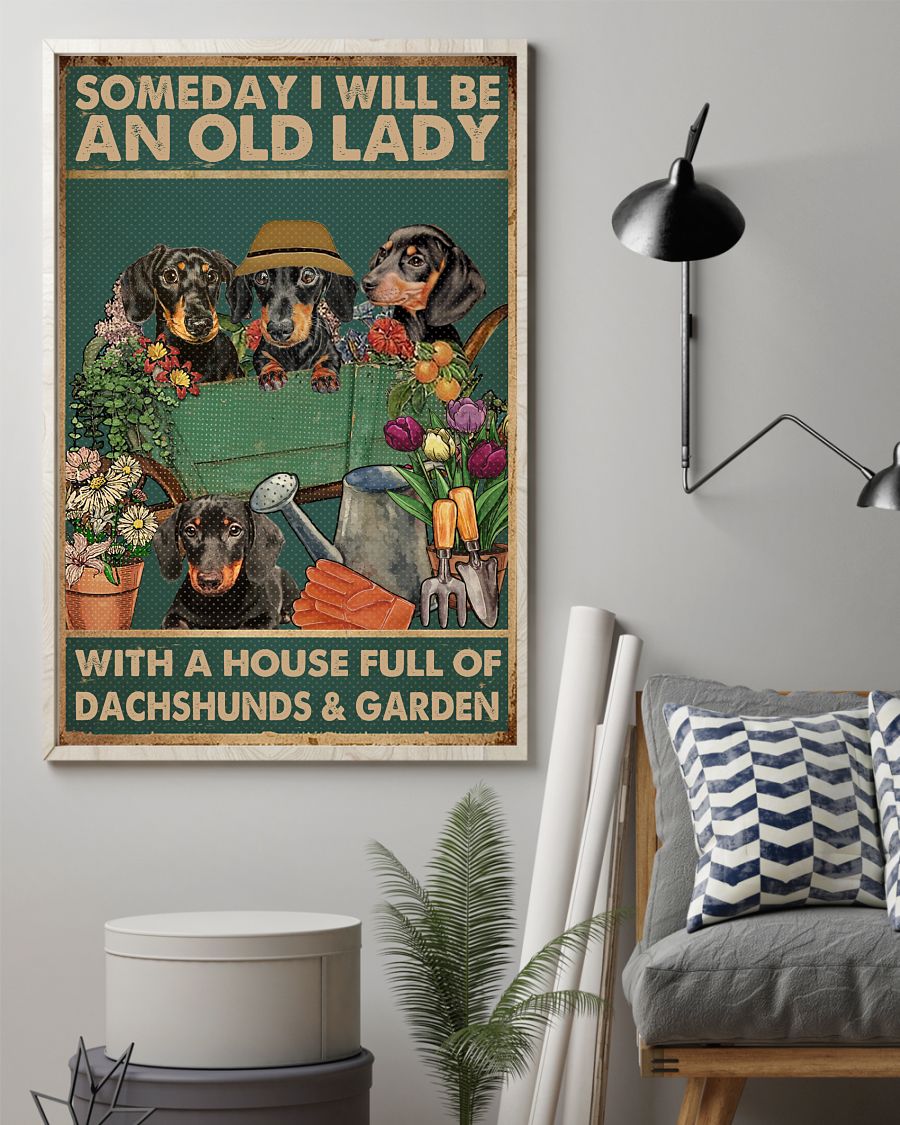 Fast Shipping An Old Lady With A House Full Of Dachshunds And Garden Poster