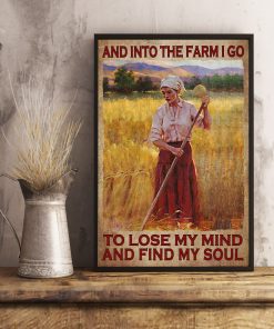 And Into The Farm I Lose My Mind And Find My Soul Girl Posterx