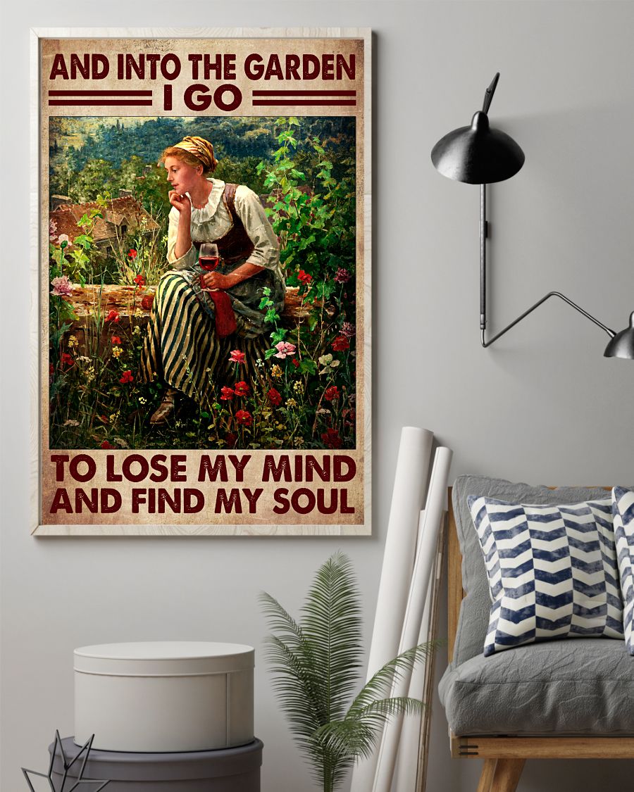 Hot And Into The Garden I Go To Lose My Mind And Find My Soul Poster