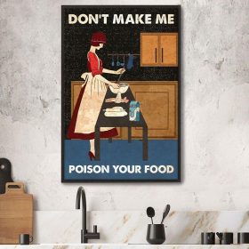 Baking Don't Make Me Poison Your Food Poster