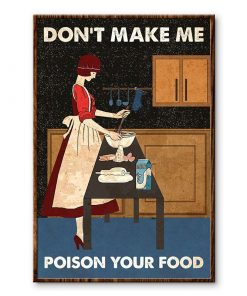 Baking Don't Make Me Poison Your Food Poster x