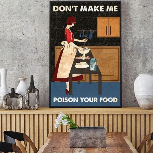 Baking Don't Make Me Poison Your Food Poster z
