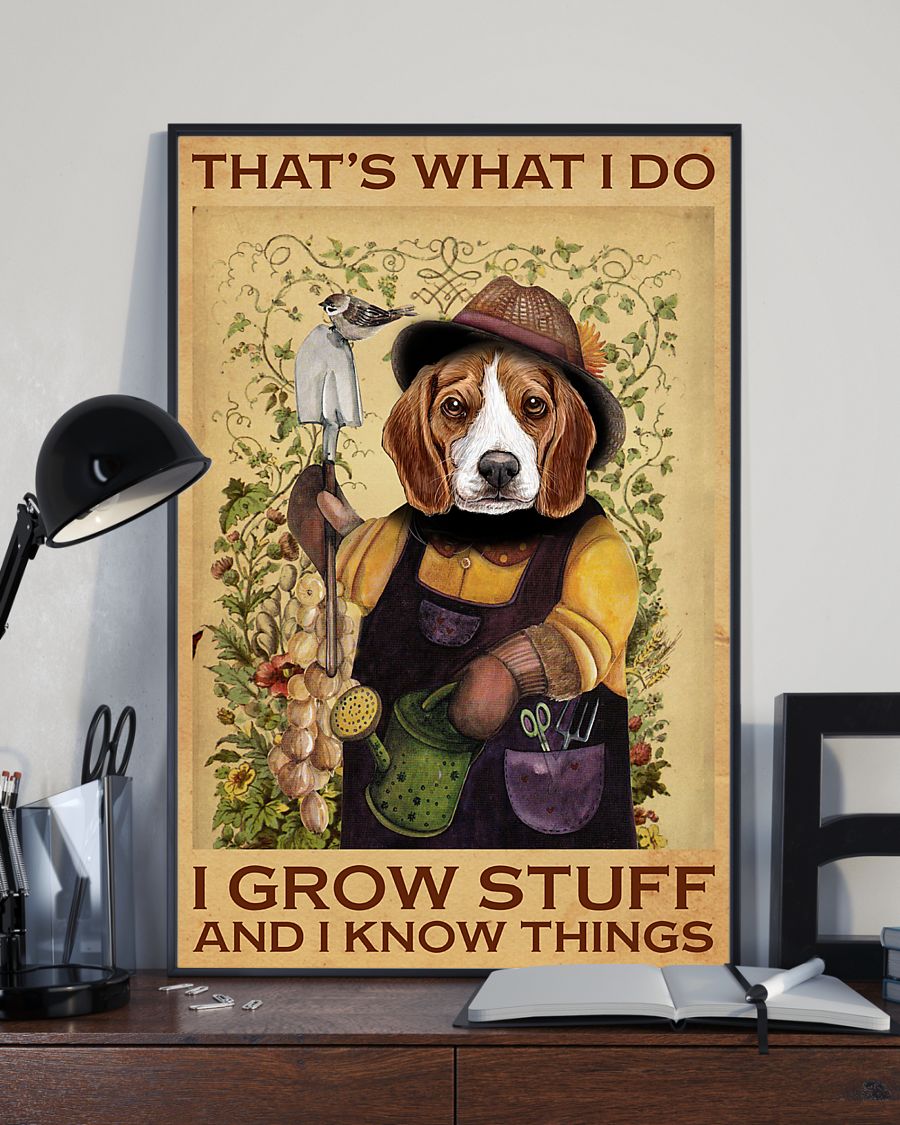 Hot Deal Beagle That's What I Do I Grow Stuff Poster