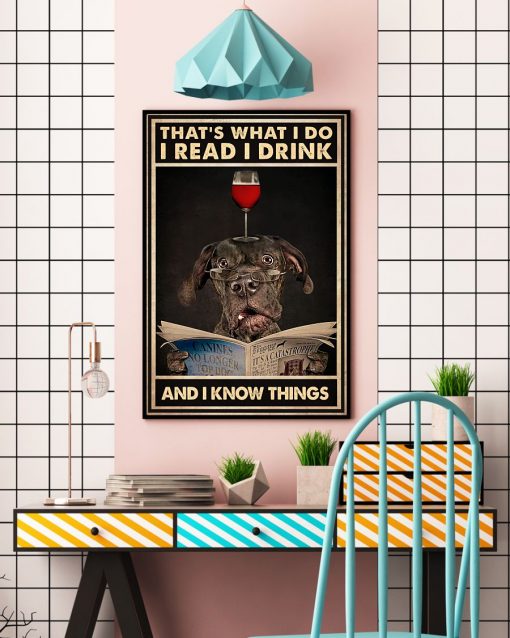 Bulldog That's What I Do I Read I Drink And I Know Things Poster c