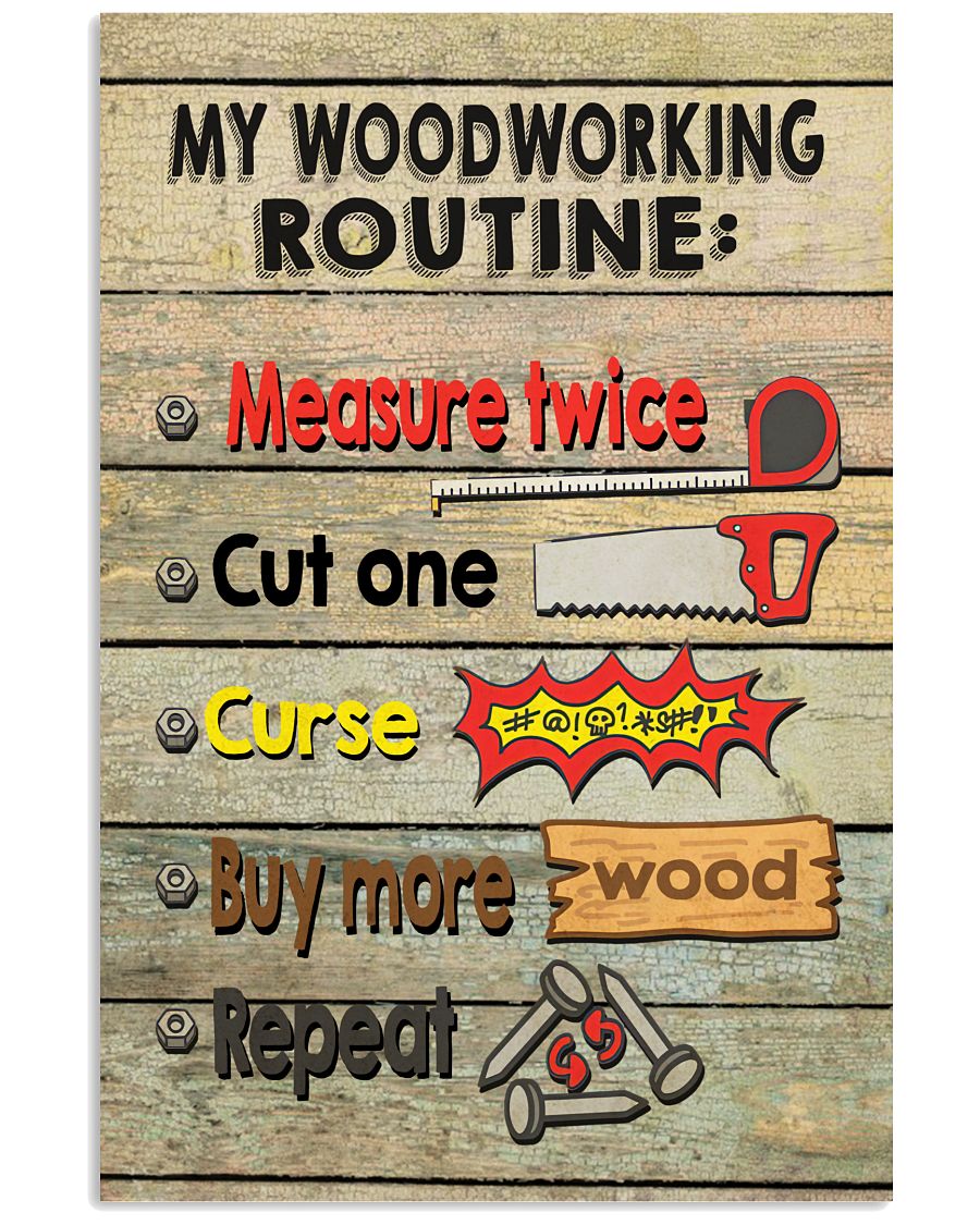 Carpenter My Woodworking Routine Poster