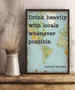 Drink Heavily With Locals Map Poster x