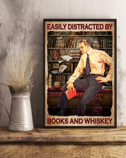 Easily Distracted By Book And Whiskey Poster x