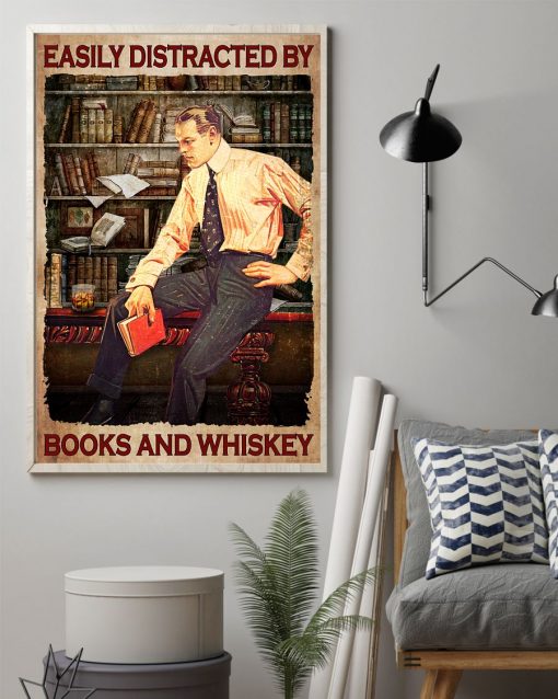 Easily Distracted By Book And Whiskey Poster z