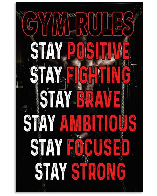 Gym Rules Stay Positive Stay Fighting Stay Brave Poster